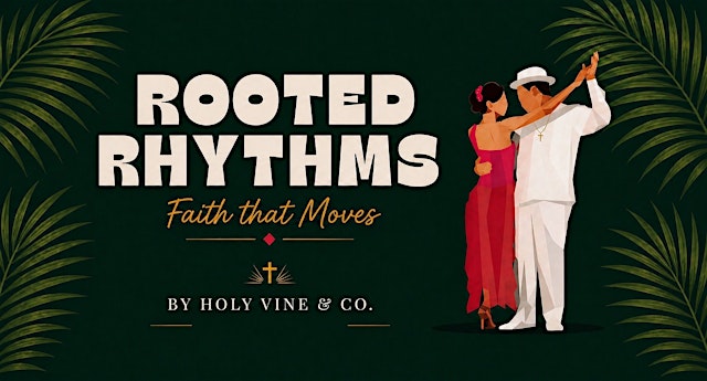 Imagem principal de Rooted Rhythms: Faith That Moves, Latin Dance Night (Adults)