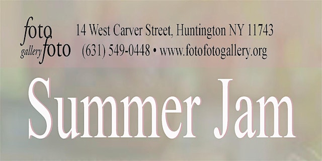 Image principale de fotofoto gallery Summer Jam - an Open Call for Diverse Fine Art