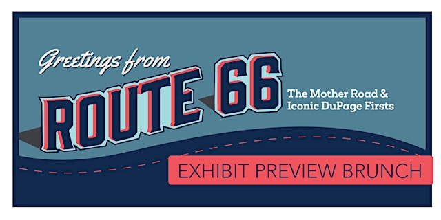 Imagen principal de Preview Brunch: Route 66- The Mother Road & Iconic DuPage Firsts