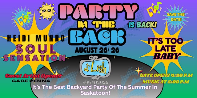 Image principale de D'LISH PARTY IN THE BACK 2026 - HEIDI MUNRO& SOUL SENSATION/ TOO LATE BABY