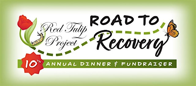 Image principale de Red Tulip Project Road to Recovery - 10th Annual Fundraiser