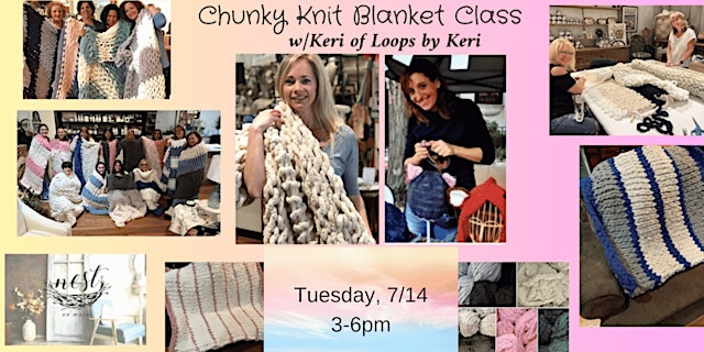 Imagen principal de Chunky Knit Blanket Workshop w/Keri from Loops by Keri