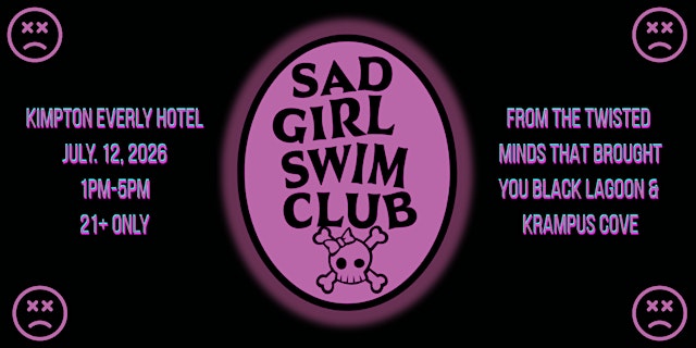 Image principale de Sad Girl Swim Club Emo Pool Party - July 12 - All 21+ are welcome!
