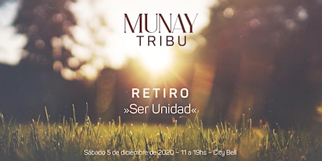Imagen principal de Munay Tribu - Retiro Ser Unidad