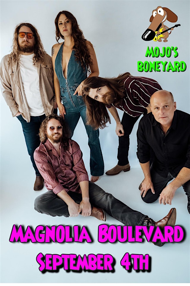 Imagen principal de MAGNOLIA BOULEVARD - Live at Mojo's BoneYard on September 4th!