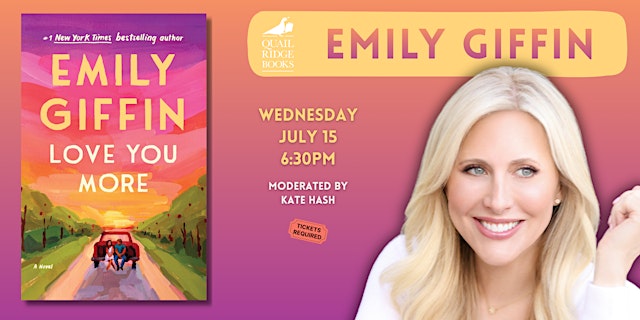 Image principale de Emily Giffin | Love You More