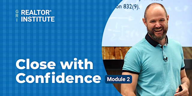 Close with Confidence (REALTOR® Institute - Module 2) primary image