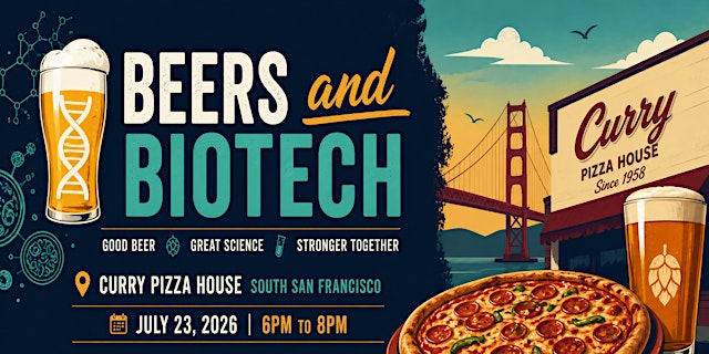 Image principale de Beers and Biotech at Curry Pizza House South San Francisco | July 23, 2026