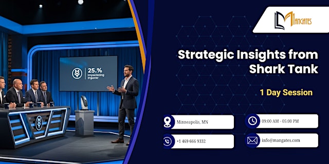 Image principale de Strategic Insights from Shark Tank: 1 Day Session | Minneapolis, MN