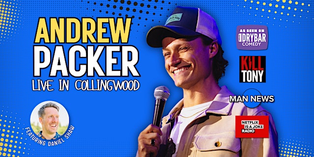 Andrew Packer: Stand Up Comedy Live in Collingwood primary image