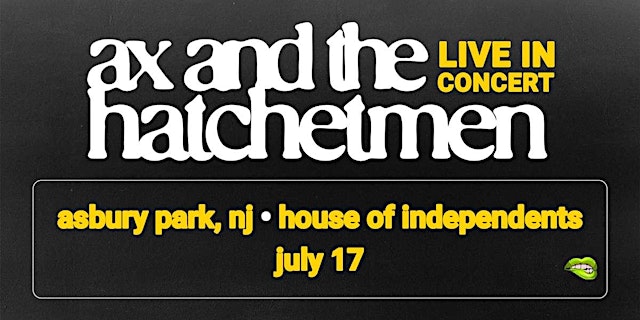 Image principale de AX AND THE HATCHETMEN - Asbury Park, NJ
