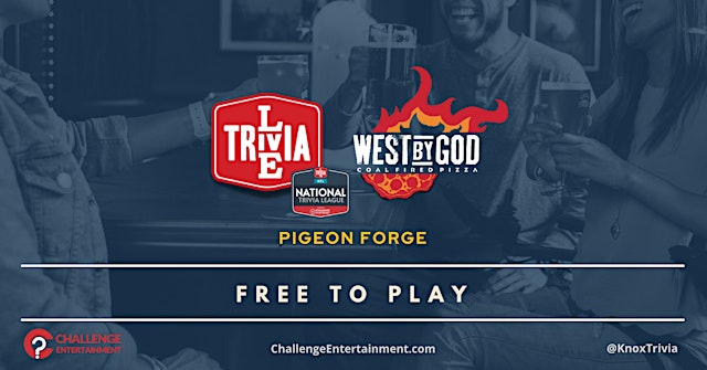 Image principale de Weekly Live Trivia Nights at West by God Coal Fired Pizza - Pigeon Forge