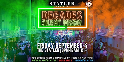 DECADES Silent Disco (70s & 80s, 90s, 2Ks) at The Statler! - 9/4/26