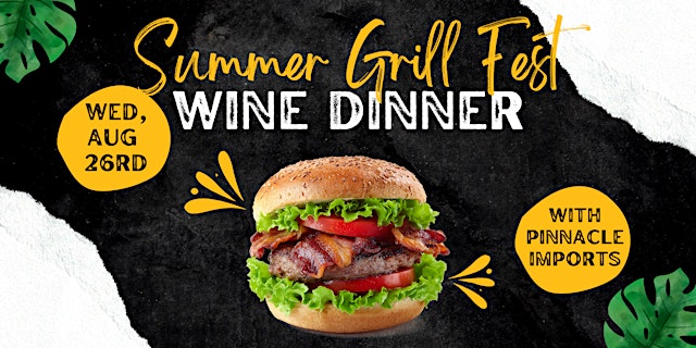 Summer Grill Fest Wine Dinner primary image
