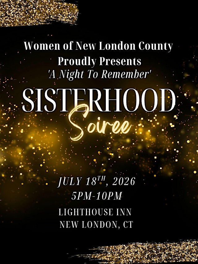 Image principale de Women of New London County - Sisterhood Soirée