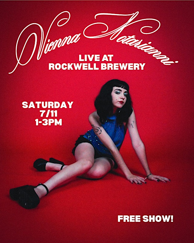 Image principale de Vienna Notarianni Live on Stage at Rockwell Brewery 7/11/26 1-3PM