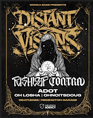 Image principale de Wonka Bass presents: "Distant Visions" Pushloop & Cøntra