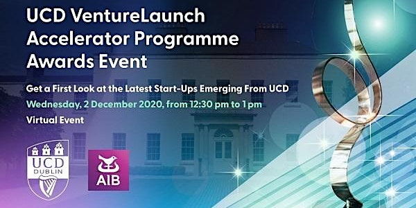 2020 UCD VentureLaunch Accelerator Programme Virtual Awards Event