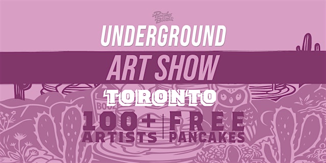 Image principale de The Toronto Pancakes & Booze Art Show