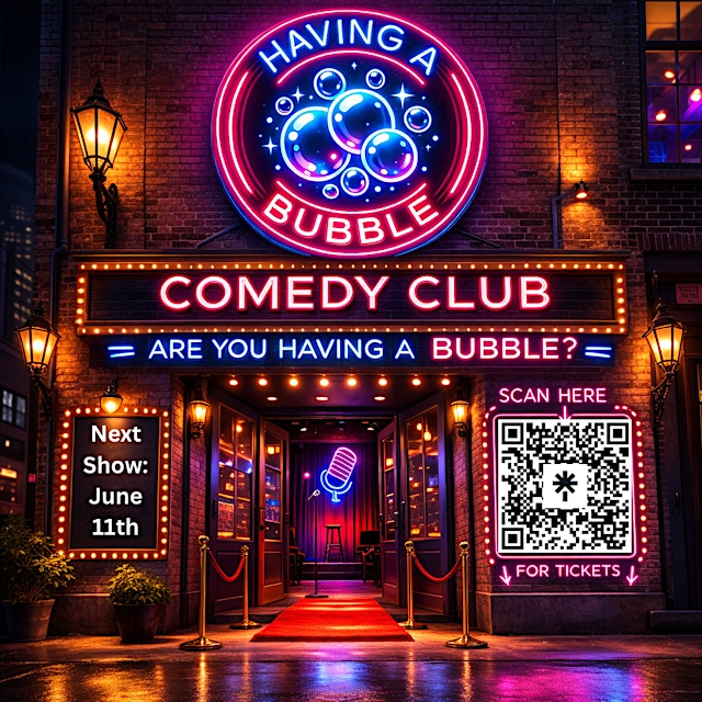 Image principale de Copy of Having a Bubble Comedy Club
