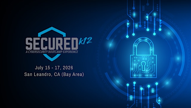 Image principale de 4th Annual SecurEd Cybersecurity Bootcamp - San Leandro, CA (Bay Area)