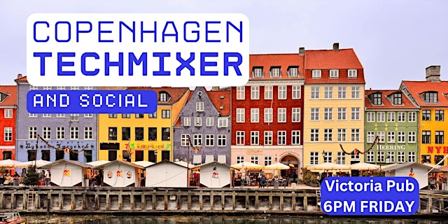 Copenhagen Tech Mixer and Social (Tech / AI / Data / IT) ✨ primary image