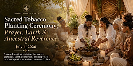tobacco offering to mother earth Ceremonial Organic Products Temple Mother Earth