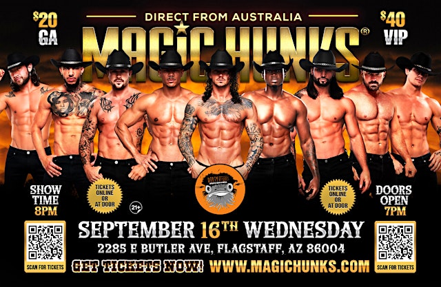 Image principale de MAGIC HUNKS AUSTRALIA TAKEOVER FLAGSTAFF,AZ USA!!!