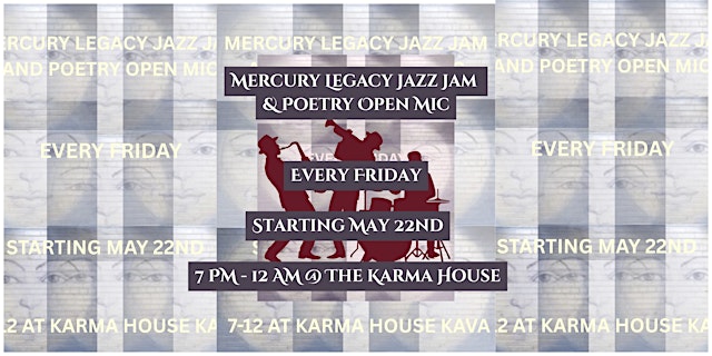 Image principale de The Mercury Legacy Jazz Jam & Poetry Open Mic