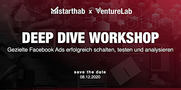 VentureLab Deep Dive: FB Ads erfolgreich erstellen, testen & analysieren