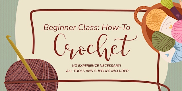 Image principale de Beginner Class: How-to Crochet! - Hanahan