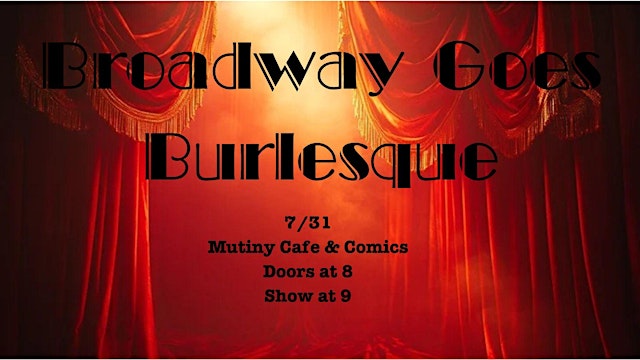Image principale de Broadway Goes Burlesque