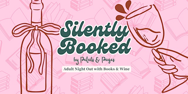 Image principale de Silently Booked (JULY) - Adult Night Out with Books & Wine