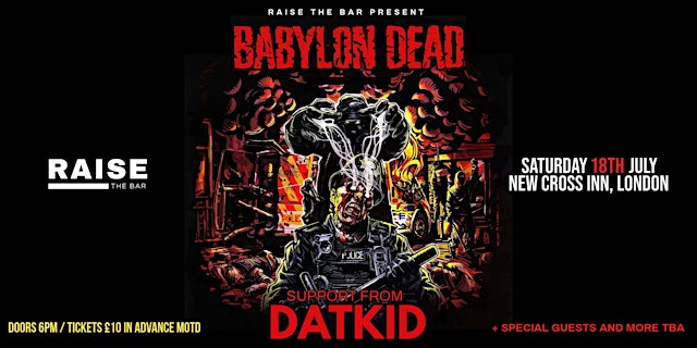 Imagem principal de Babylon Dead / Datkid Live @ New Cross Inn, Saturday 18th July