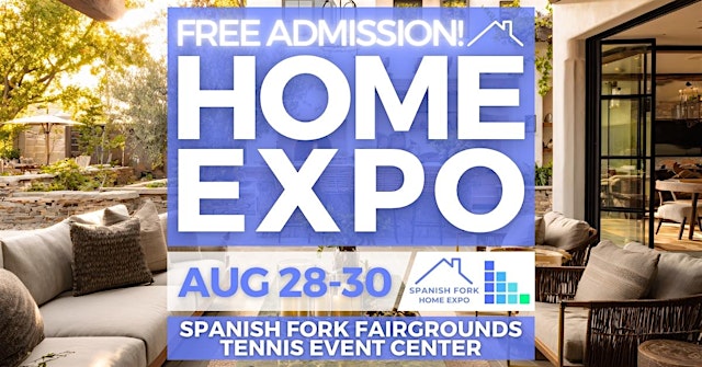 FREE Spanish Fork Home Expo, August 2026 primary image