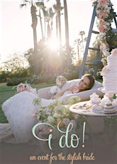I Do! An Event for the Stylish Bride primary image