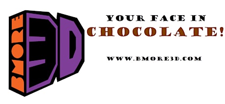 Bmore3D Workshop: Your Face in Chocolate! primary image
