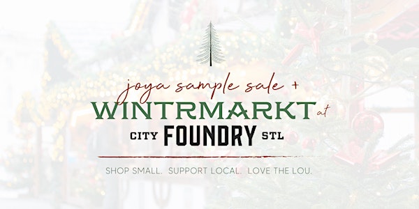 Joya Sample Sale + WintrMarkt @ City Foundry