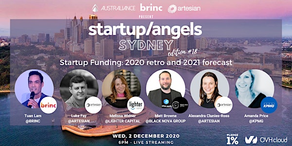 Startup&Angels Sydney #18 -  Startup Funding: 2020 retro and 2021 forecast