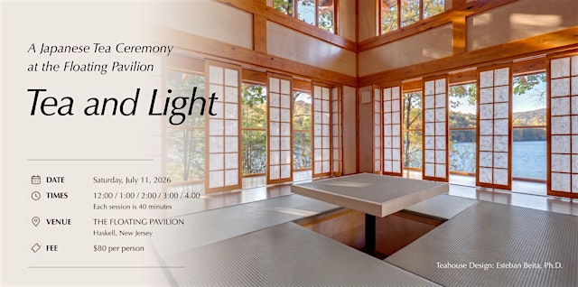 Tea and Light -A Japanese Tea Ceremony at the Floating Pavilion primary image