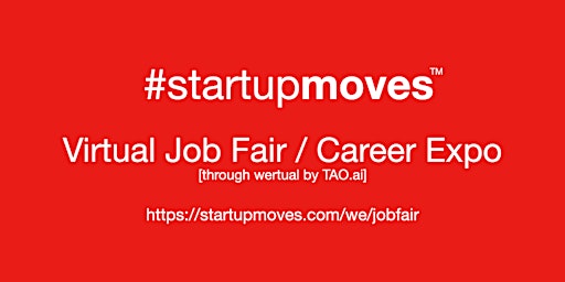 Primaire afbeelding van #StartupMoves Virtual Job Fair / Career Expo #Startup #Founder #Boston