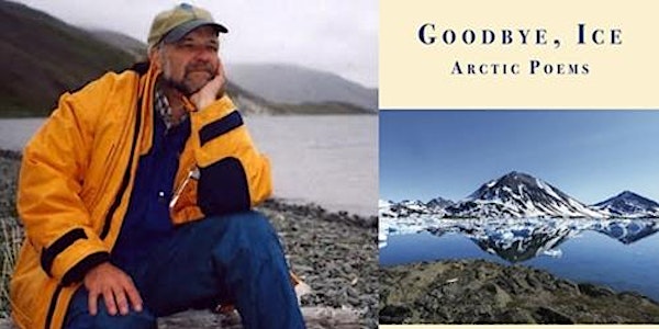 Lawrence Millman, Goodbye, Ice: Arctic Poems