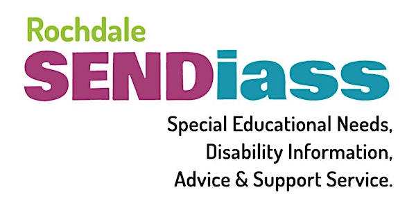 Rochdale SENDiass SEN Support Workshop for Parents/Carers