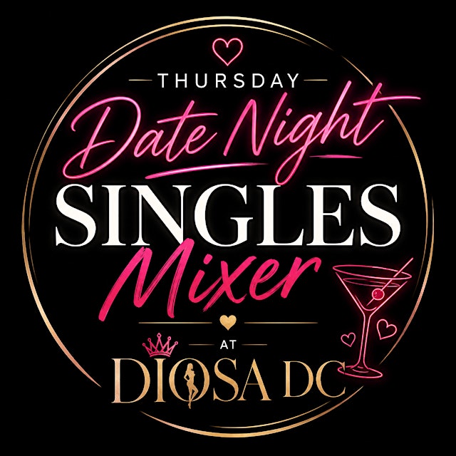 Image principale de Thursday Date Night Singles Mixer at Diosa DC