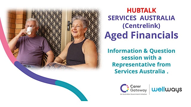 Services Australia -Age Care Financials at Campbelltown Carers Hub primary image