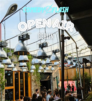 Comedyflash - Die Stand Up Comedy Show in Berlin - Open Air primary image