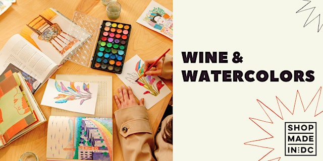 Image principale de Wine & Watercolors at WE MAKE DC - Dupont Circle