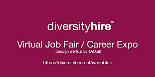 Imagen principal de #DiversityHire Virtual Job Fair / Career Expo #Diversity Event#San Jose