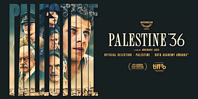 Image principale de Not in My Name NH & 3S Artspace Present: Palestine 36 - film & conversation