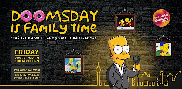 Doomsday Is Family Time: English Stand-up About Family Values 24.07.26 primary image